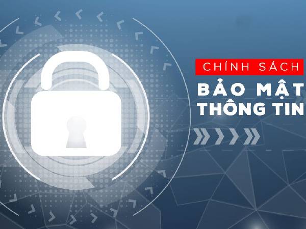 Chính sách bảo mật thông tin